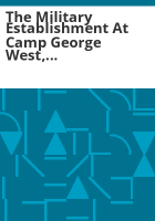 The_Military_establishment_at_Camp_George_West__1903-1945