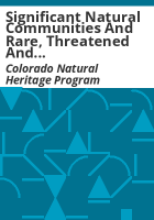 Significant_natural_communities_and_rare__threatened_and_endangered_species_known_from_South_Platte_watershed___data_provided_by_the_Colorado_Natural_Heritage_Program_on_2_March_1994