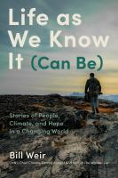 Life_as_We_Know_It__Can_Be___Stories_of_People__Climate__and_Hope_in_a_Changing_World