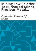 Mining_law_relative_to_Bureau_of_Mines__precious_metal_production
