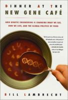 Dinner_at_the_new_gene_cafe__how_genetic_engineering_is_changing_what_we_eat__how_we_live__and_the_global_politics_of_food
