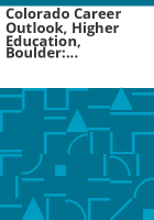 Colorado_career_outlook__higher_education__Boulder