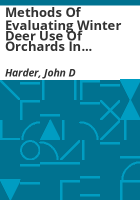 Methods_of_evaluating_winter_deer_use_of_orchards_in_western_Colorado