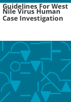Guidelines_for_West_Nile_virus_human_case_investigation