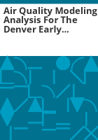Air_quality_modeling_analysis_for_the_Denver_early_action_ozone_compact