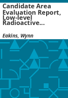 Candidate_area_evaluation_report__low-level_radioactive_waste_disposal__Colorado