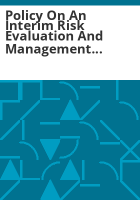 Policy_on_an_interim_risk_evaluation_and_management_approach_for_PCE