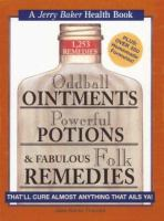 Oddball_ointments__powerful_potions____fabulous_folk_remedies_that_ll_cure_almost_anything_that_ails_ya_