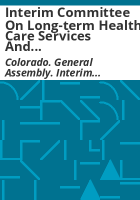 Interim_Committee_on_Long-term_Health_Care_Services_and_Supports_to_Persons_with_Developmental_Disabilities