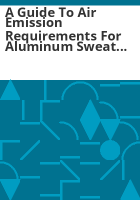 A_guide_to_air_emission_requirements_for_aluminum_sweat_furnaces