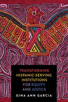 Transforming_Hispanic-serving_institutions_for_equity_and_justice