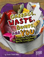 Garbage__waste__dumps__and_you