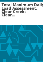 Total_maximum_daily_load_assessment__Clear_Creek