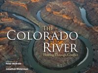 The_Colorado_River__Flowing_Through_Conflict