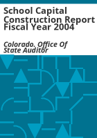 School_capital_construction_report_fiscal_year_2004