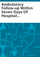Ambulatory_follow-up_within_seven_days_of_hospital_discharge_for_youth_and_adults_for_Colorado_Health_Partnerships__LLC