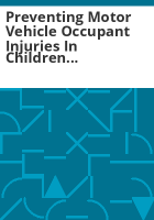 Preventing_motor_vehicle_occupant_injuries_in_children_ages_0-14