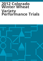 2012_Colorado_winter_wheat_variety_performance_trials