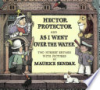 Hector_Protector_and_as_I_went_over_the_water