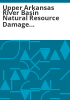 Upper_Arkansas_River_Basin_natural_resource_damage_assessment