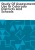 Study_of_assessment_use_in_Colorado_districts_and_schools