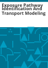 Exposure_pathway_identification_and_transport_modeling