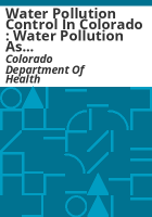 Water_pollution_control_in_Colorado___water_pollution_as_defined_by_Colorado_state_law