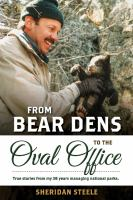 From_bear_dens_to_the_Oval_office
