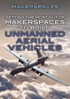 Getting_the_most_out_of_makerspaces_to_build_unmanned_aerial_vehicles