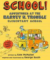 School___Adventures_at_the_Harvey_N__Trouble_Elementary_School