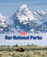 Our_National_Parks_Celebrating_America_s_Natural_Splendor