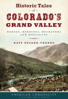 Historic_tales_of_Colorado_s_Grand_Valley
