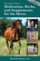 A_concise_guide_to_medications__herbs_and_supplements_for_the_horse