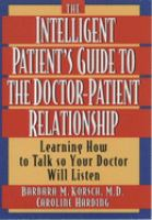 The_intelligent_patient_s_guide_to_the_doctor-patient_relationship