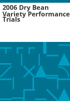 2006_dry_bean_variety_performance_trials