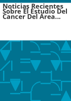 Noticias_recientes_sobre_el_estudio_del_cancer_del_area_Globe