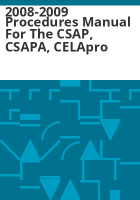 2008-2009_procedures_manual_for_the_CSAP__CSAPA__CELApro