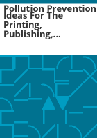 Pollution_prevention_ideas_for_the_printing__publishing__and_allied_industry_sectors